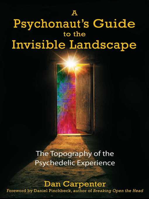 Title details for A Psychonaut's Guide to the Invisible Landscape by Dan Carpenter - Wait list